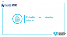 Extinción de derechos mineros