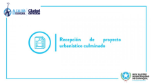 Recepción de proyecto urbanístico culminado