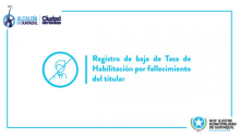 Registro de baja de Tasa de Habilitación por fallecimiento del titular