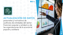 Actualización de datos personales y normativos de auditores de entidades del sector financiero popular y solidario y de las organizaciones de la economía popular y solidaria