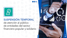 Suspensión temporal de atención al público de entidades del sector financiero popular y solidario