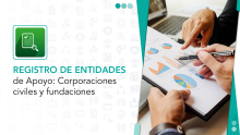 Registro de las Entidades de Apoyo: Corporaciones civiles y fundaciones
