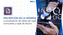 Inscripción en la nómina y actualización de datos de cajas comunales y cajas de ahorro