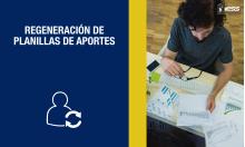 Regeneración de planillas de aportes