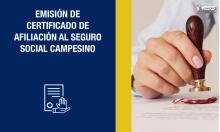 Certificado de afiliación al Seguro Social Campesino