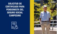 Solicitud de certificado para pensionista del Seguro Social Campesino