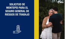 Solicitud de montepío para el seguro general de Riesgos de Trabajo
