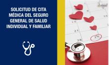 Solicitud de cita médica del Seguro General de Salud Individual y Familiar