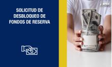 Solicitud de Desbloqueo de Fondos de Reserva
