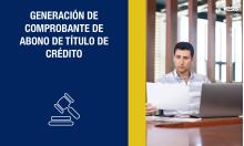 Generación de comprobante de abono de título de crédito