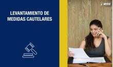 Levantamiento de Medidas Cautelares