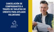 Cancelación de comprobantes a través de tarjetas de crédito para Afiliado voluntario