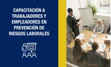 Capacitación a trabajadores y empleadores en prevención de riesgos laborales