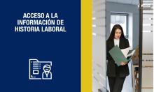 Acceso a la información de historia laboral