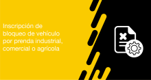 El usuario puede solicitar a la ANT a inscripción de bloqueo de vehículo por prenda industrial, comercial o agrícola