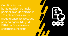 El usuario requirente puede solicitar en la ANT la Inclusión de versiones y/o aplicaciones en un modelo base homologado para categoría M2 y M3 INEN de fabricación o ensamblaje nacional