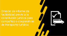 El usuario puede solicita a la ANT la emisión del informe previo a la constitución jurídica de transporte turísitico