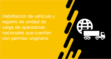 El usuario requirente puede solicitar en la ANT la habilitación de vehículo y registro de unidad de carga de operadoras nacionales que cuentan con certificado de idoneidad