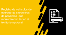 El usuario requirente puede solicitar a la ANT la autorización de registro de vehículos de operadoras extranjeras de pasajeros que requieren circular en el territorio nacional