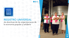 Registro universal de directivas de las organizaciones de la Economía Popular y Solidaria.
