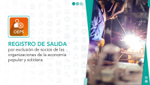 Registro de salida por exclusión de socios de las organizaciones de la Economía Popular y Solidaria.