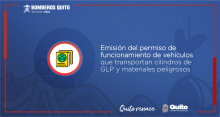 Emisión del permiso de funcionamiento de vehículos que transportan cilindros de GLP y materiales peligrosos.