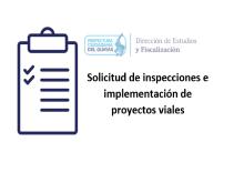 Solicitud de inspecciones e implementación de proyectos viales