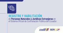 Registro y habilitación de personas naturales y jurídicas extranjeras
