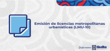 Emisión de Licencia Metropolitana Urbanísticas (LMU-10)