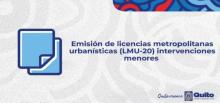 Emisión de Licencia Metropolitanas Urbanísticas (LMU-20) intervenciones menores
