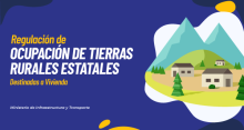 Regulación de ocupación de tierras rurales estatales destinadas a vivienda