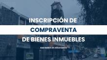 Inscripción de Compraventa de Bienes Inmuebles - Cantón Baños