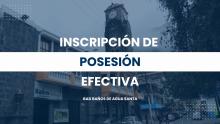 Inscripción de Posesión Efectiva - Cantón Baños