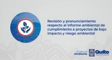 Revisión y pronunciamiento respecto al informe ambiental de cumplimiento a proyectos de bajo impacto y riesgo ambiental