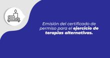Emisión del certificado de permiso para el  ejercicio de terapias alternativas