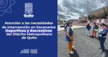 Emisión de atención a las necesidades de intervención en escenarios deportivos recreativos del Distrito Metropolitano de Quito (Infraestructura que opera dentro de predios municipales).