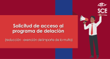 Solicitud de acceso al programa de delación (reducción- exención del importe de la multa)