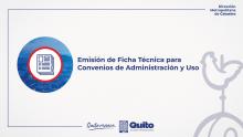 Emisión de Ficha Técnica para Convenios de Administración y Uso Total y Parcial