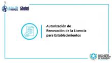 Autorización de Renovación de la Licencia para Establecimientos