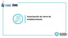 Autorización de cierre de establecimientos