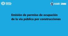 Emisión de permiso de ocupación de la vía pública por construcciones