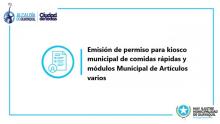 Emisión de permiso para kiosco municipal de comidas rápidas y módulos Municipal de Artículos varios