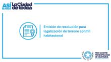 Emisión de resolución para legalización de terreno con fin habitacional