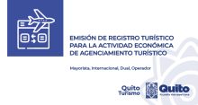 Emisión de Registro Turístico para la actividad económica de Agenciamiento Turístico en el Distrito Metropolitano de Quito