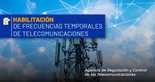 Otorgamiento o renovación de Frecuencias Temporales de Telecomunicaciones