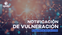 Notificación de Vulneración de Seguridad de Datos Personales